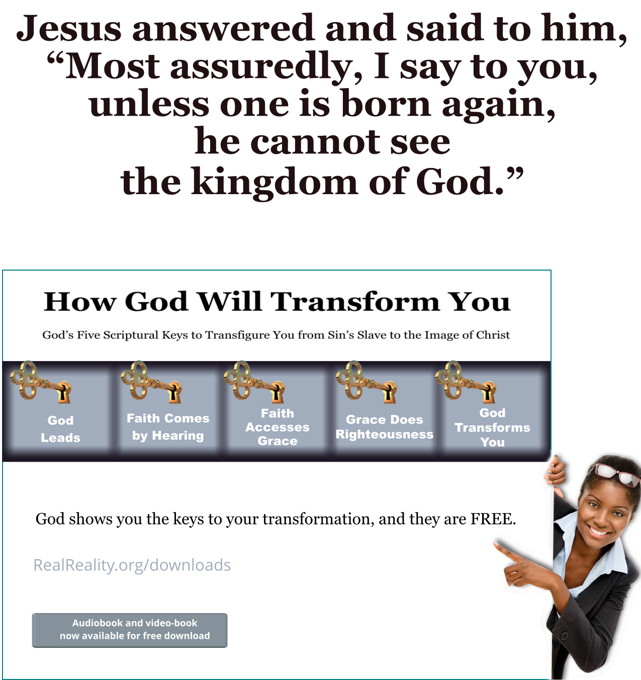 Unless you are born again, you can’t see the kingdom of God.