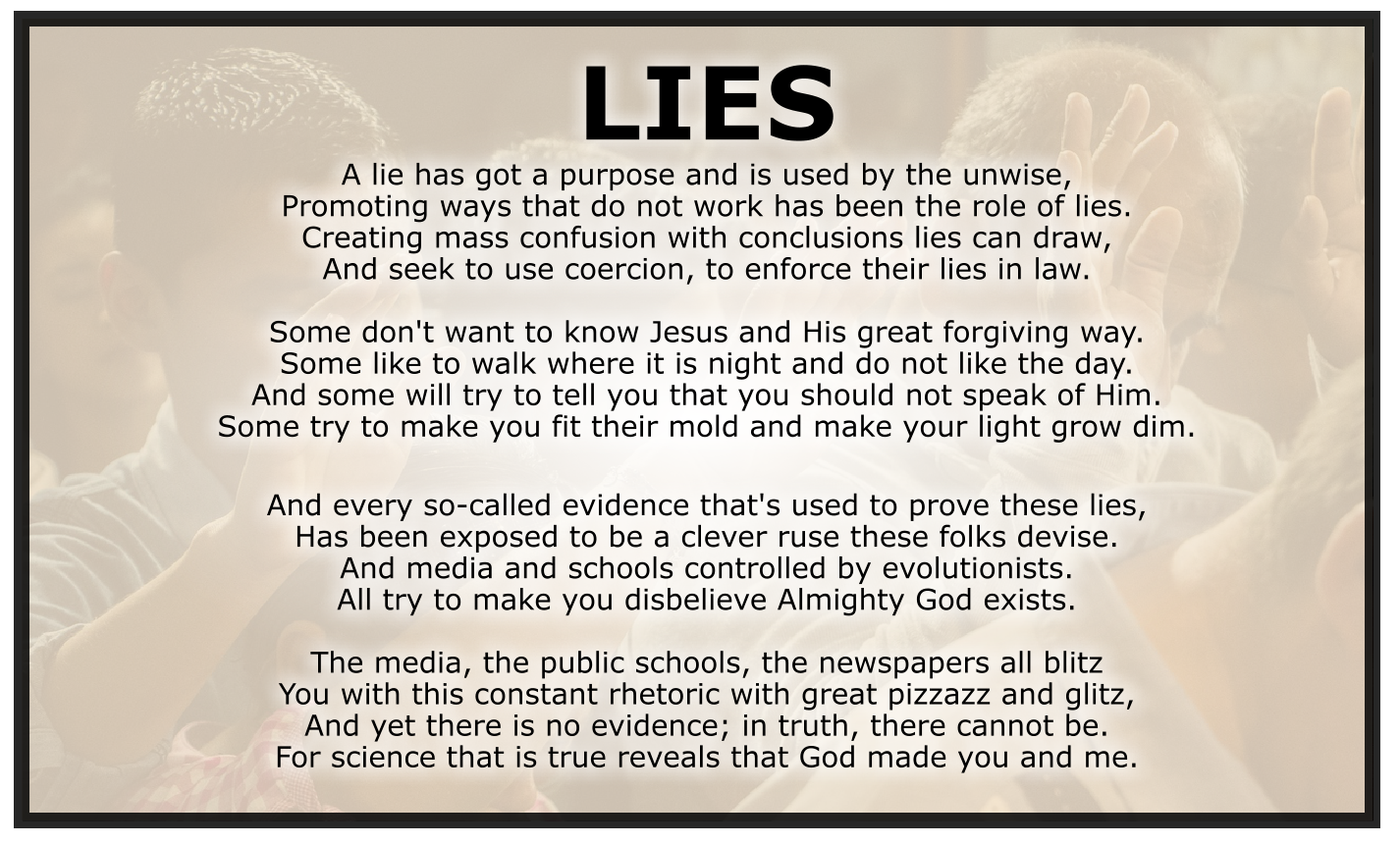 Promoting ways that do not work has been the role of lies
