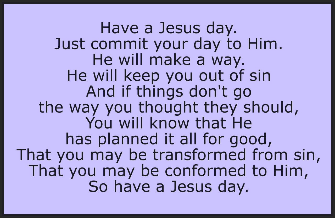 HAVE A JESUS DAY