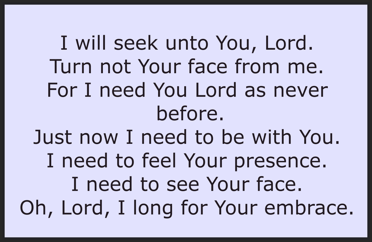 OH, LORD, I LONG FOR YOUR EMBRACE