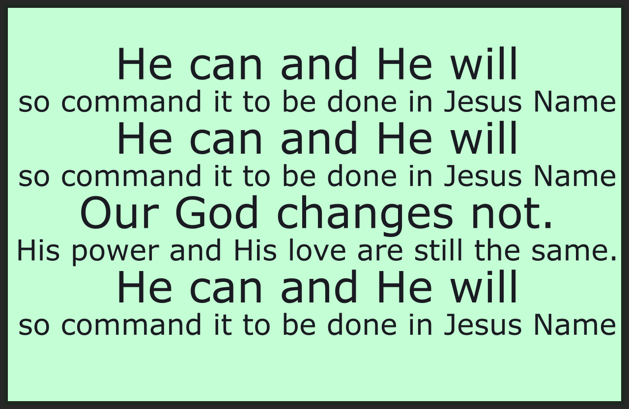 GOD CAN AND HE WILL