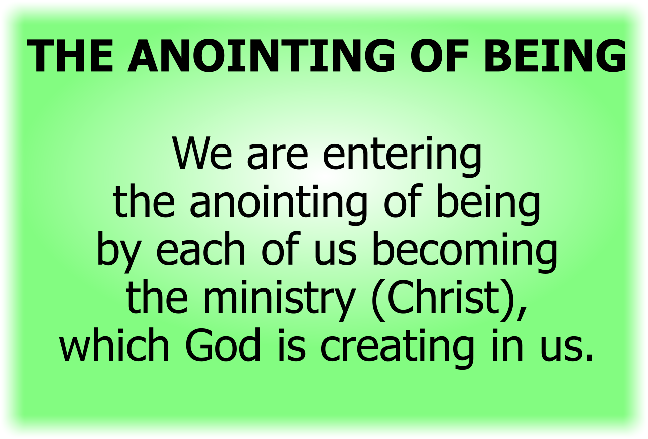 THE ANOINTING OF BEING