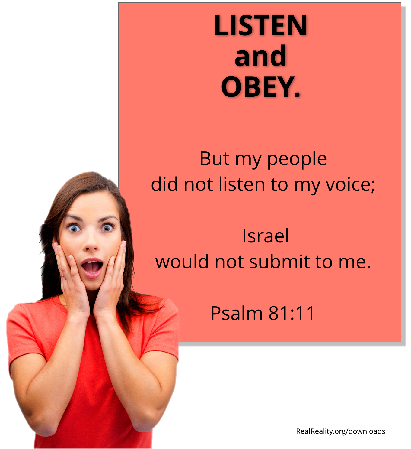 Listen and obey. Listen. Submit yourself to God.