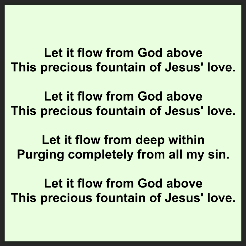 LET IT FLOW FROM GOD ABOVE