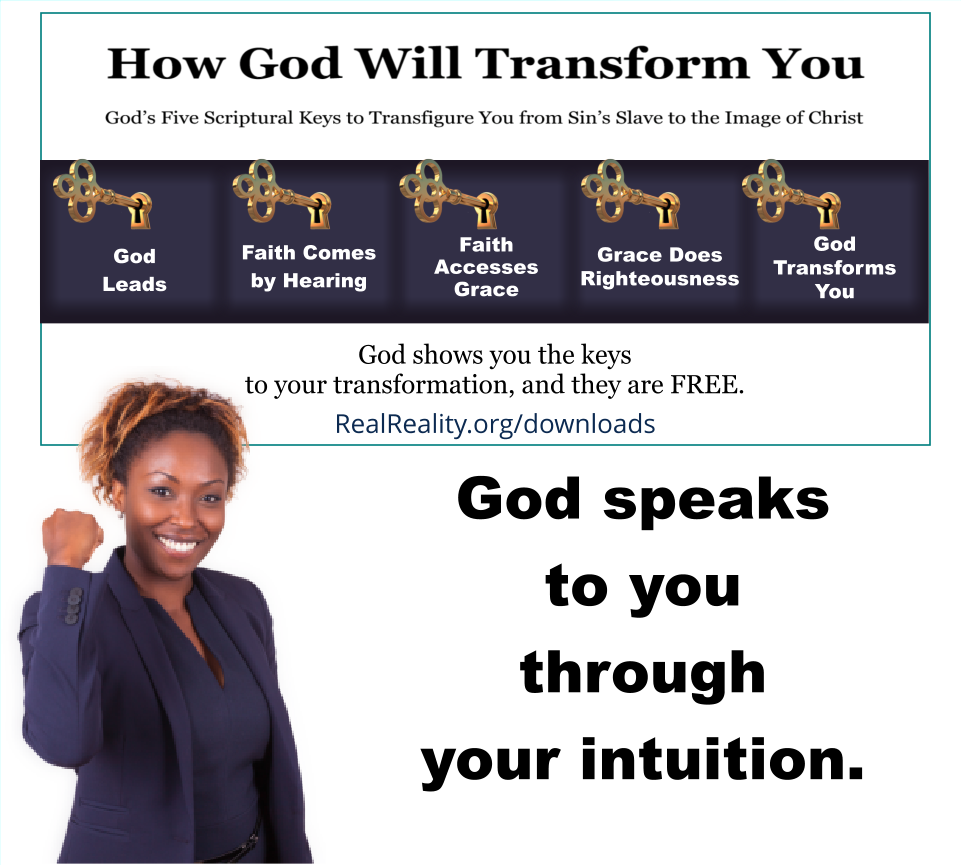 God speaks to you through your intuition.