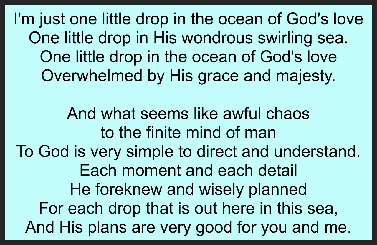 I'M JUST ONE LITTLE DROP IN THE OCEAN OF GOD'S LOVE