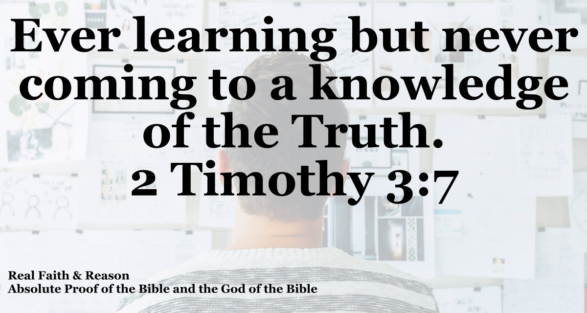 Ever learning and never coming to the knowledge of the truth