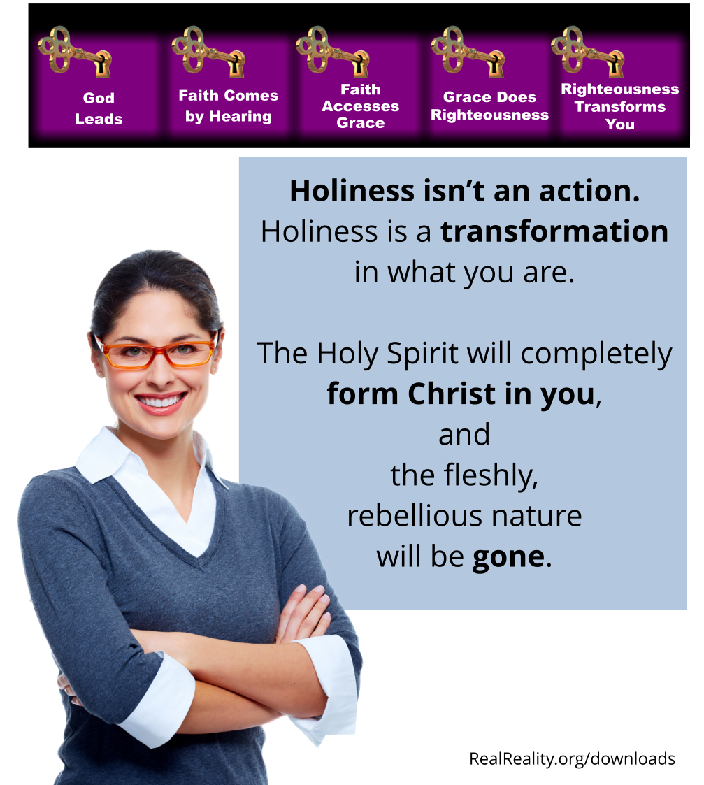 Holiness isn’t an action. Holiness is a transformation in what you are.