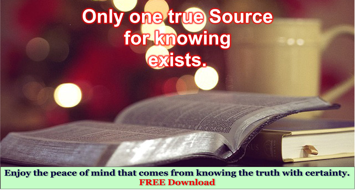 Only one true Source of knowing exists.