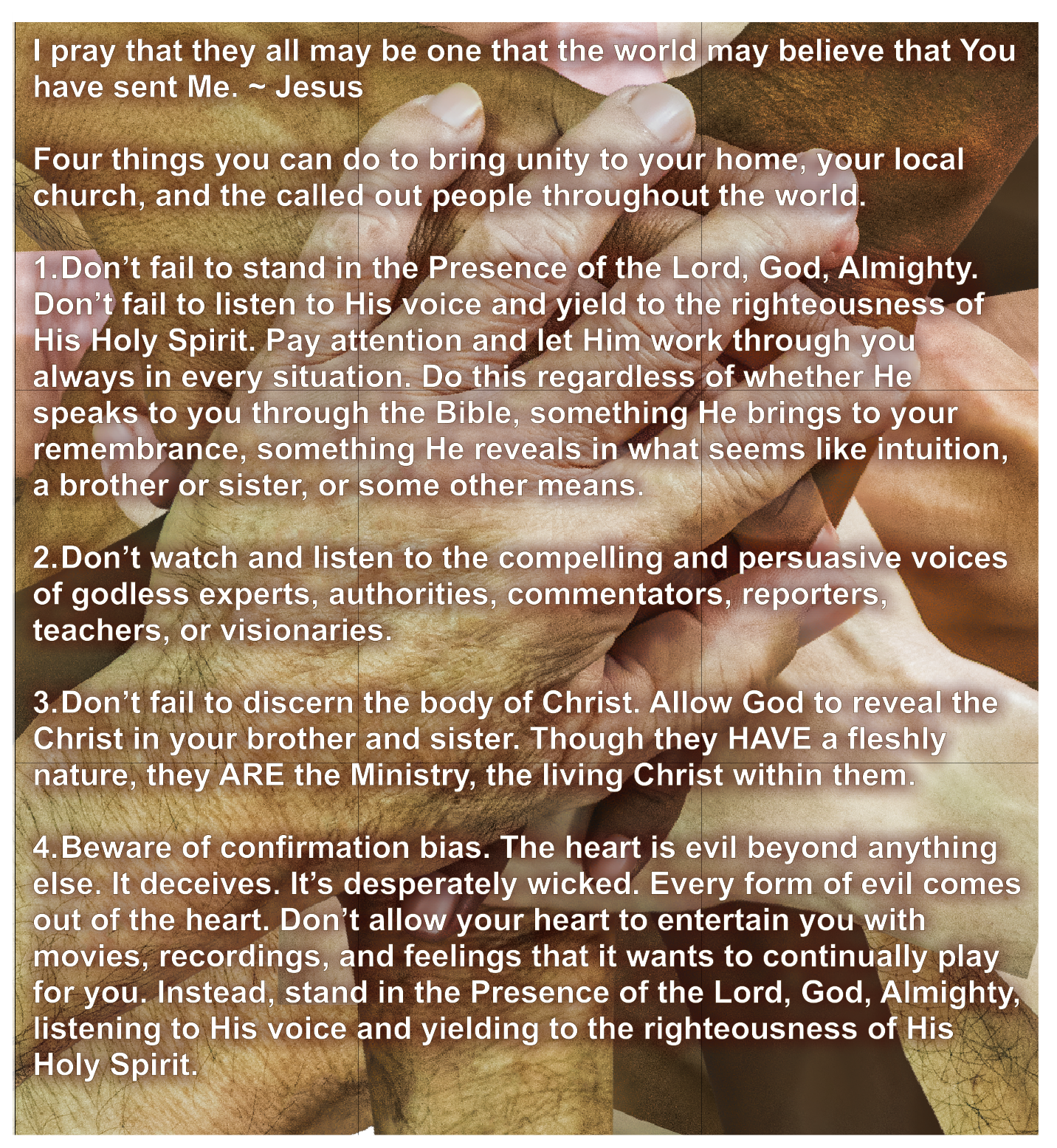 Listen to God’s voice and yield to His Spirit.