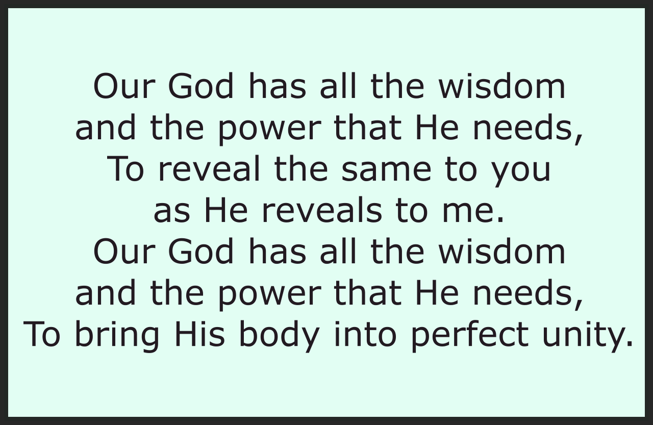 OUR GOD HAS ALL THE WISDOM AND THE POWER THAT HE NEEDS