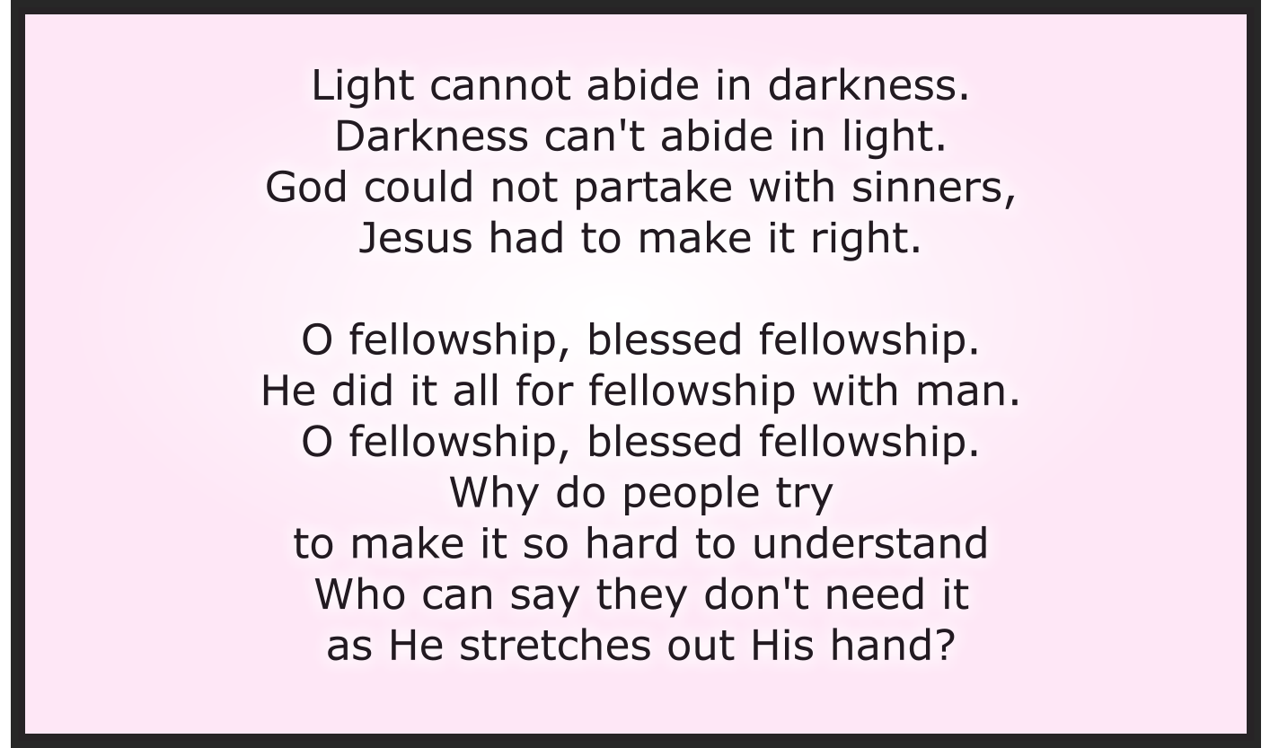 O FELLOWSHIP BLESSED FELLOWSHIP