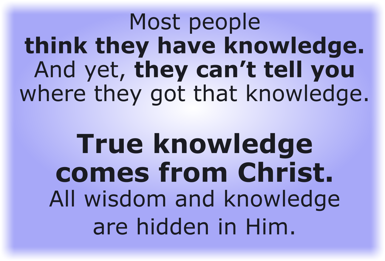 Most people think they have knowledge.