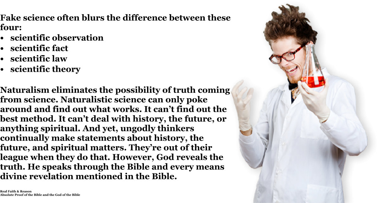 Fake science blurs the difference between observation, fact, law, and theory.