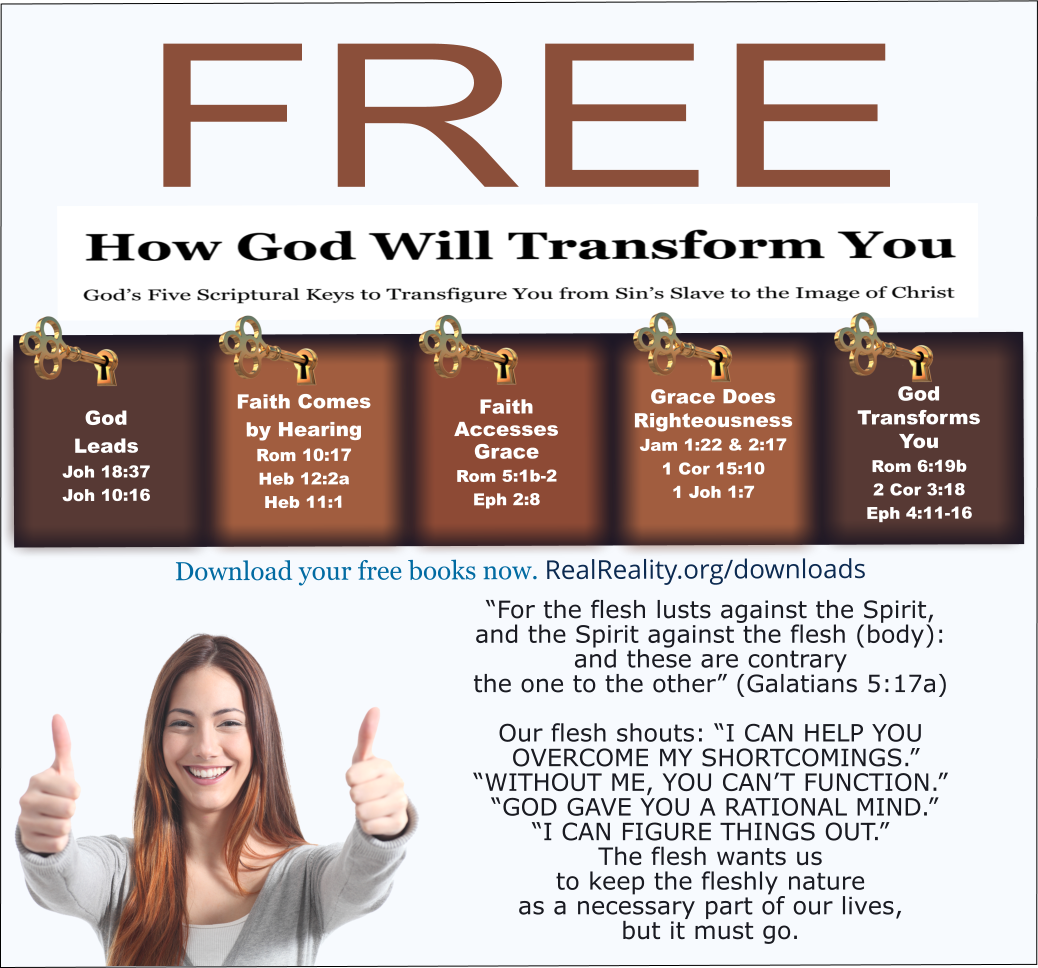 Our flesh shouts: “GOD GAVE YOU A RATIONAL MIND.”
