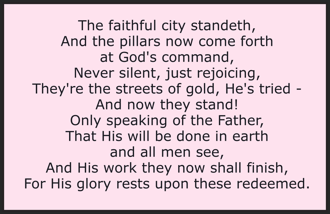 The Faithful City Standeth