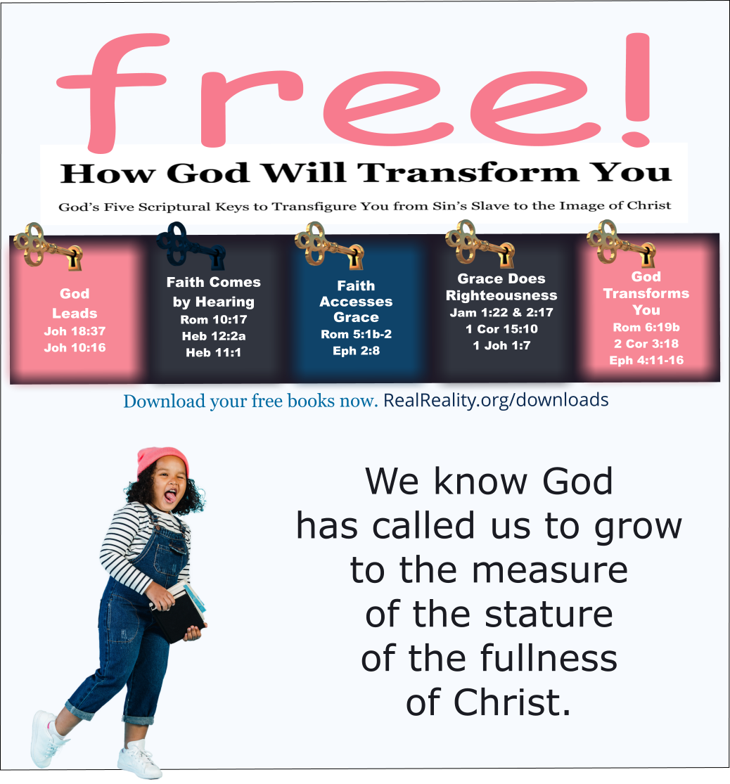 God created us to grow to the measure of the stature of the fullness of Christ.