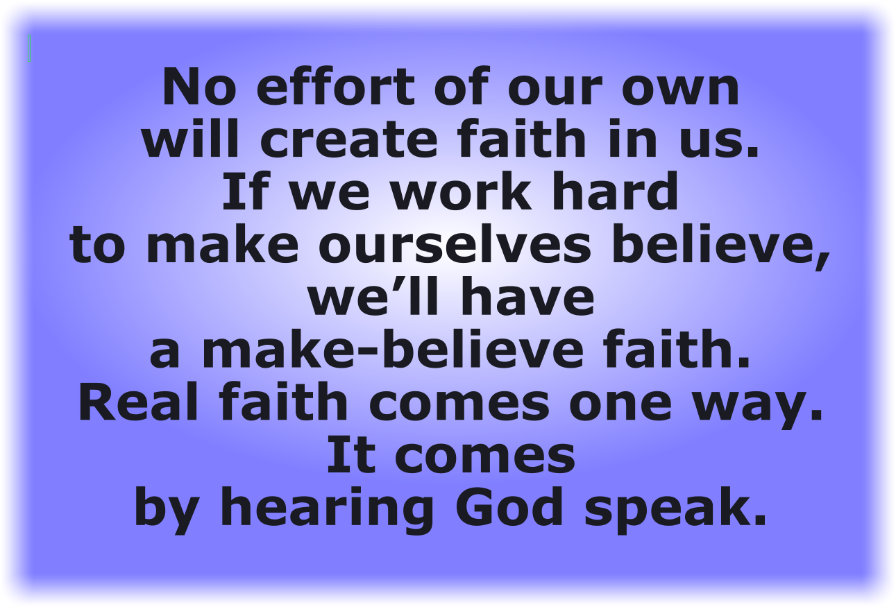 FAITH NOT FLESH