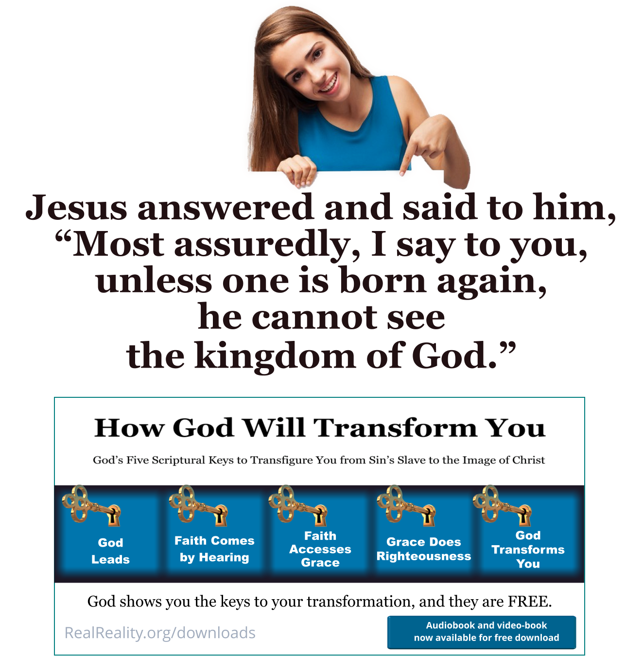 Unless you are born again, you can’t see the kingdom of God.