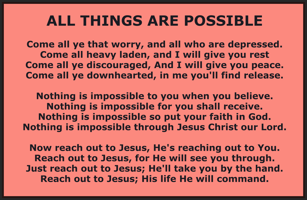 ALL THINGS ARE POSSIBLE