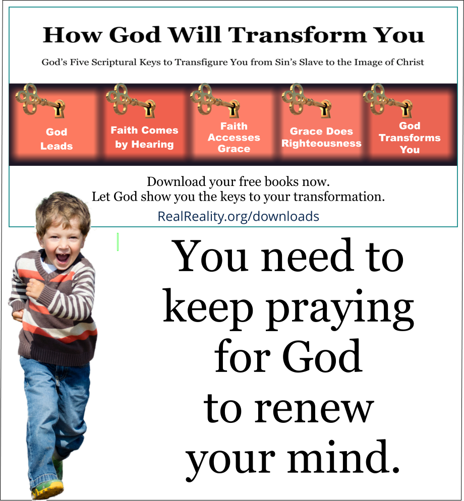 You need to keep praying for God to renew your mind. 
(Quote from https://realreality.org/downloads/how-god-will-transform-you/)
