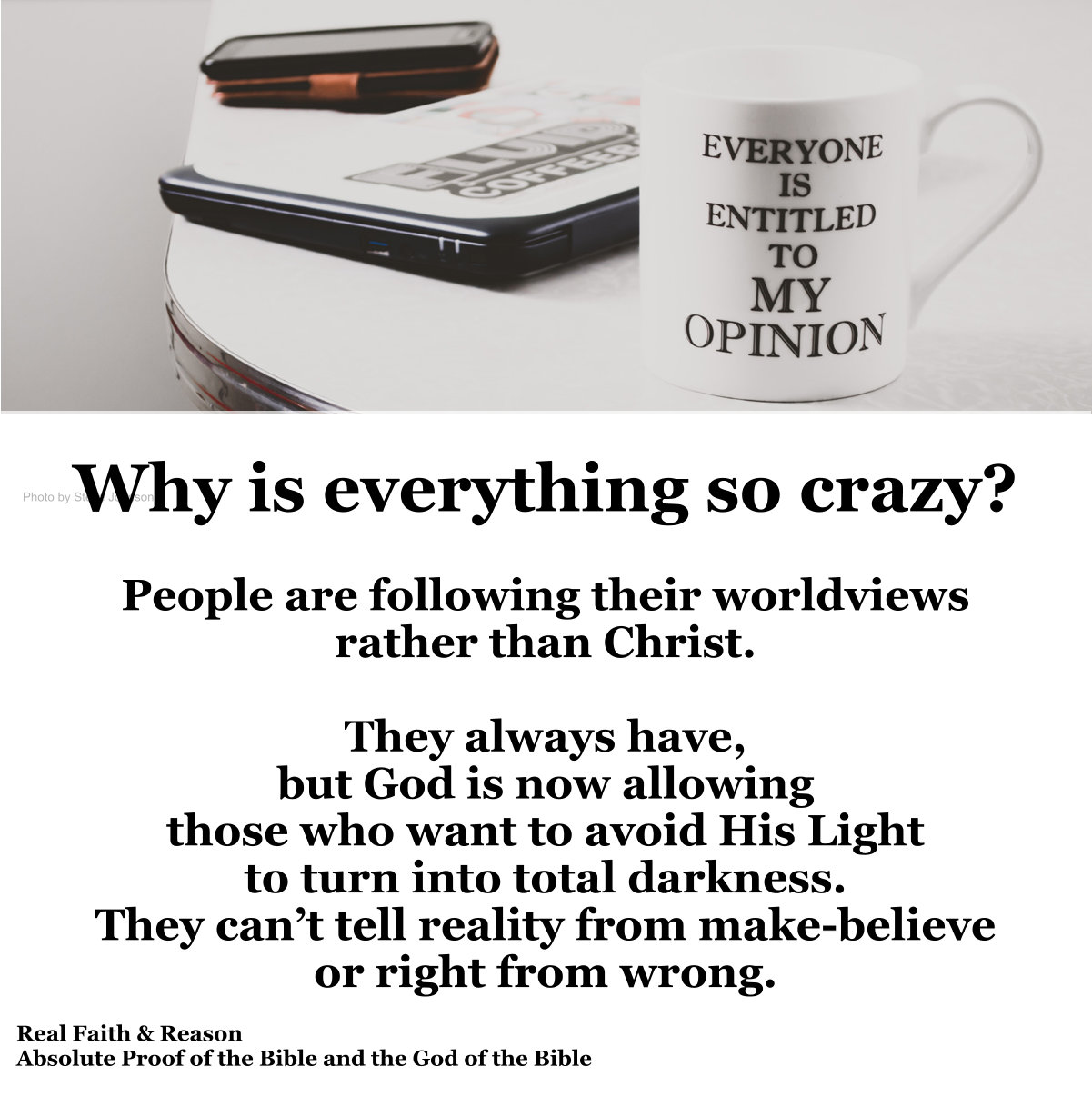 Why is everything so crazy? People are following their worldviews rather than Christ.