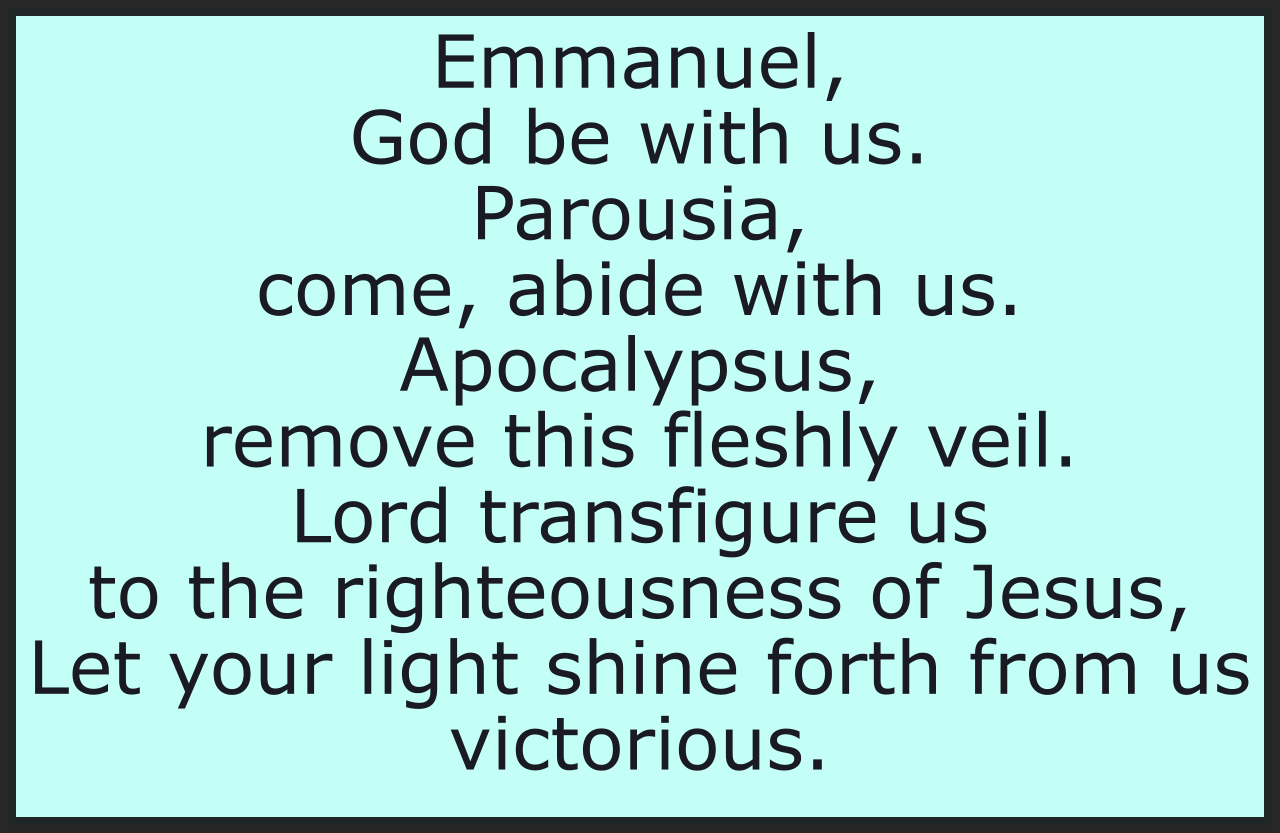 EMMANUEL, PAROUSIA, APOCALYPSES