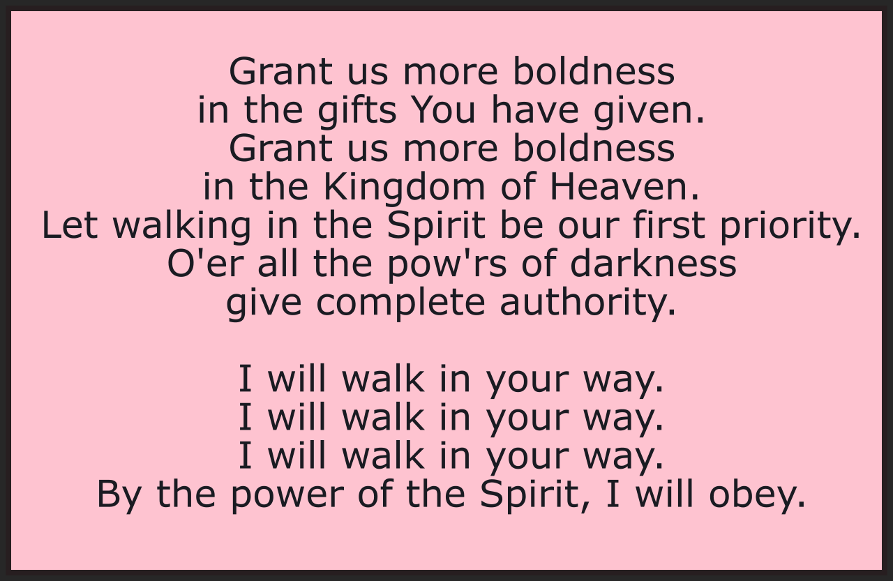GRANT US MORE BOLDNESS