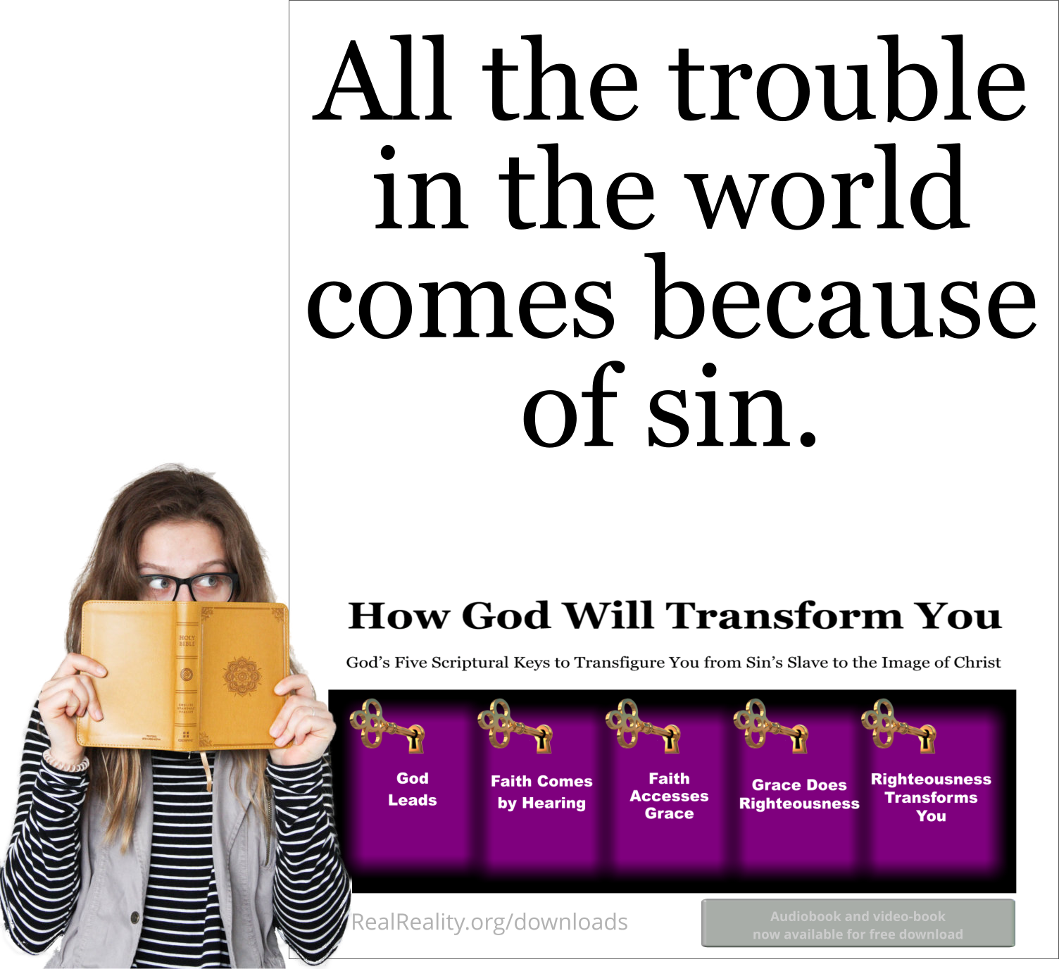 All the trouble in the world comes because of sin.