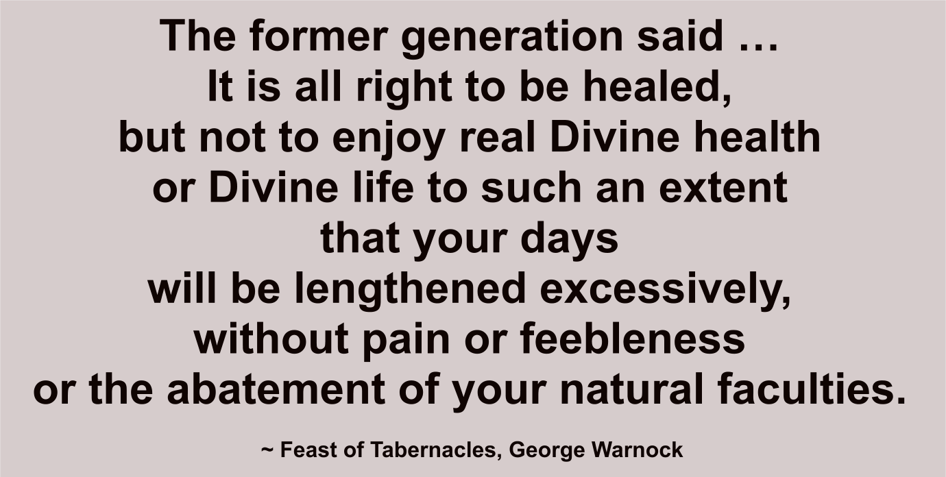The former generation said it’s alright to be healed but not to enjoy Divine health or Divine life.