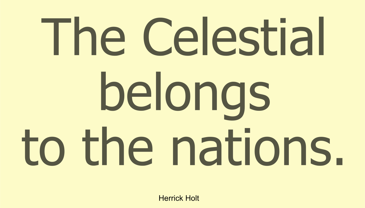 The Celestial belongs to the nations.