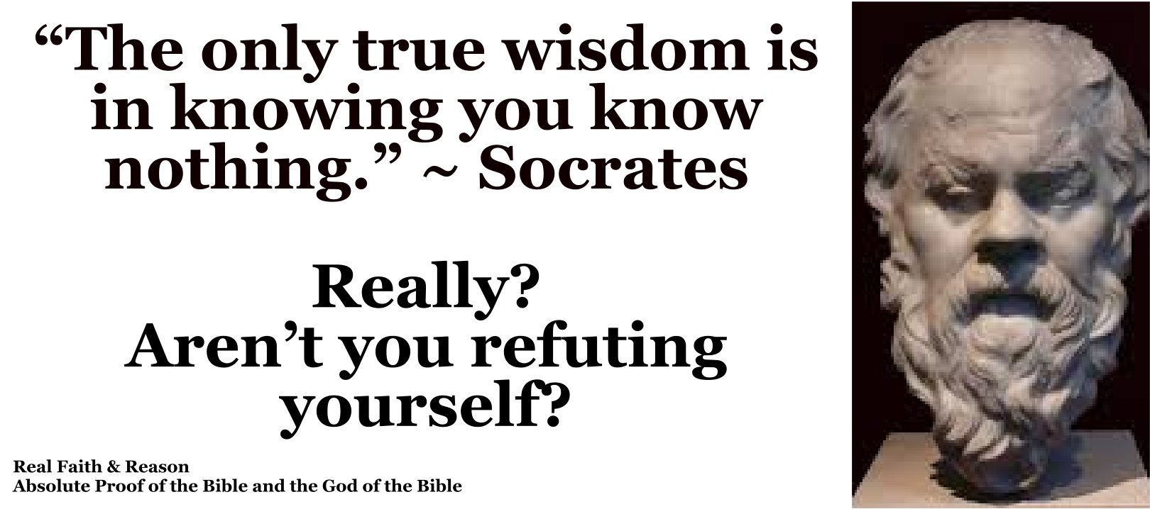 Socrates refuted himself when he said no one can know anything. If no one can know anything, how can anyone know that no one can know anything?