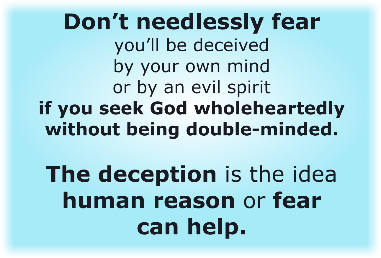 Some people needlessly fear they’ll be deceived 