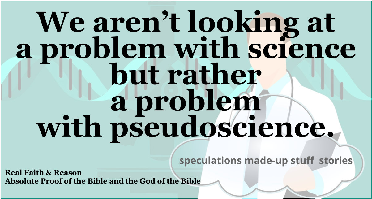 We aren’t looking at a problem with science but rather a problem with pseudoscience.