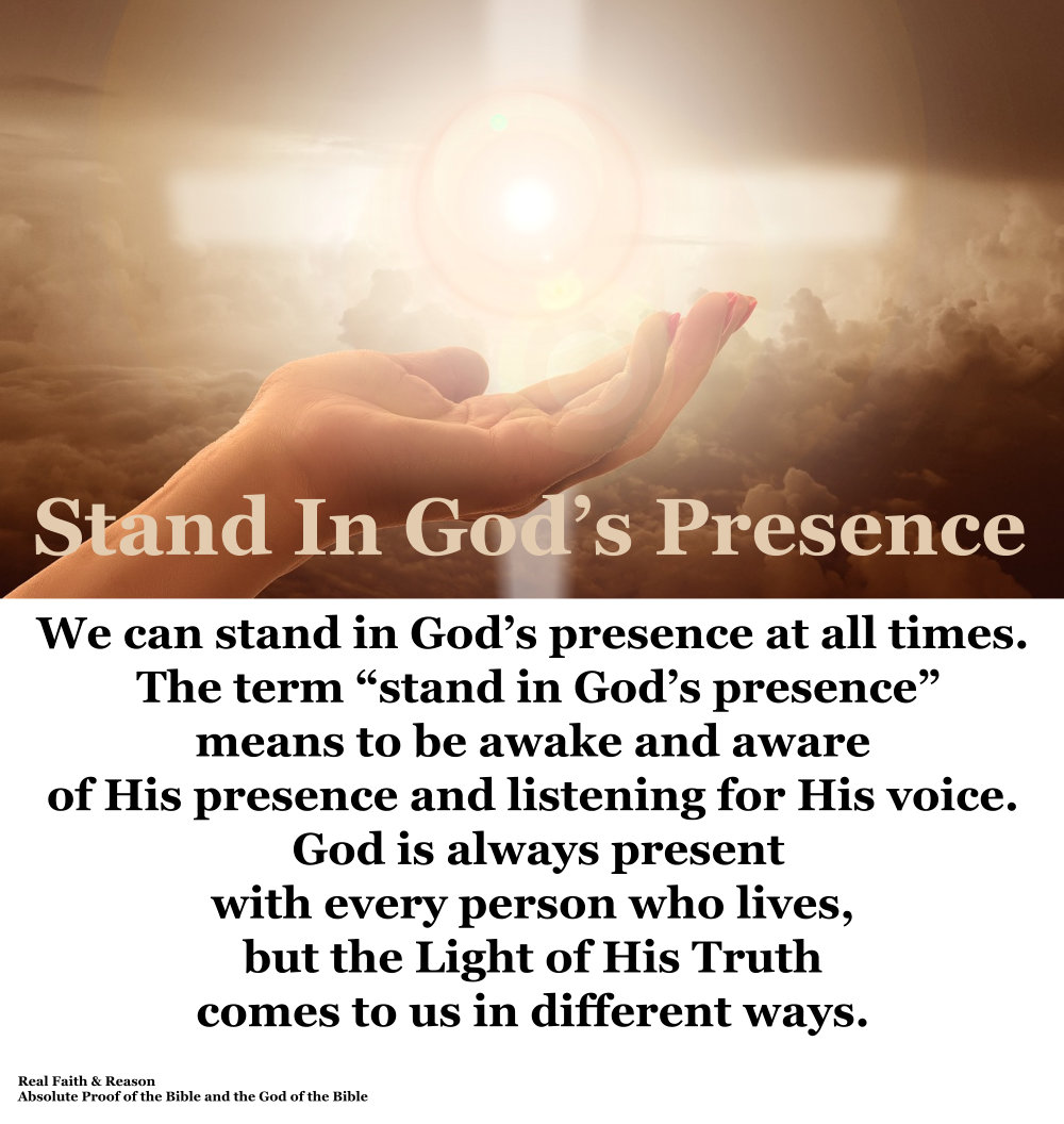 Be awake and aware of God’s presence and listen closely to His voice all the time.