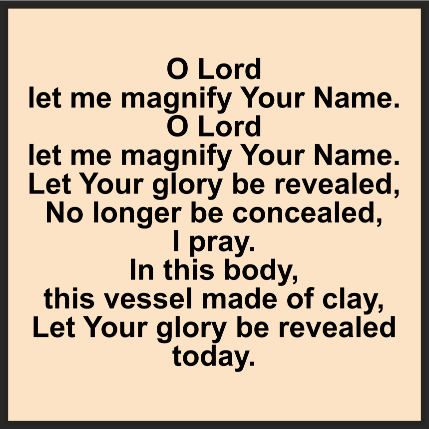 OH LORD, LET ME MAGNIFY YOUR NAME
