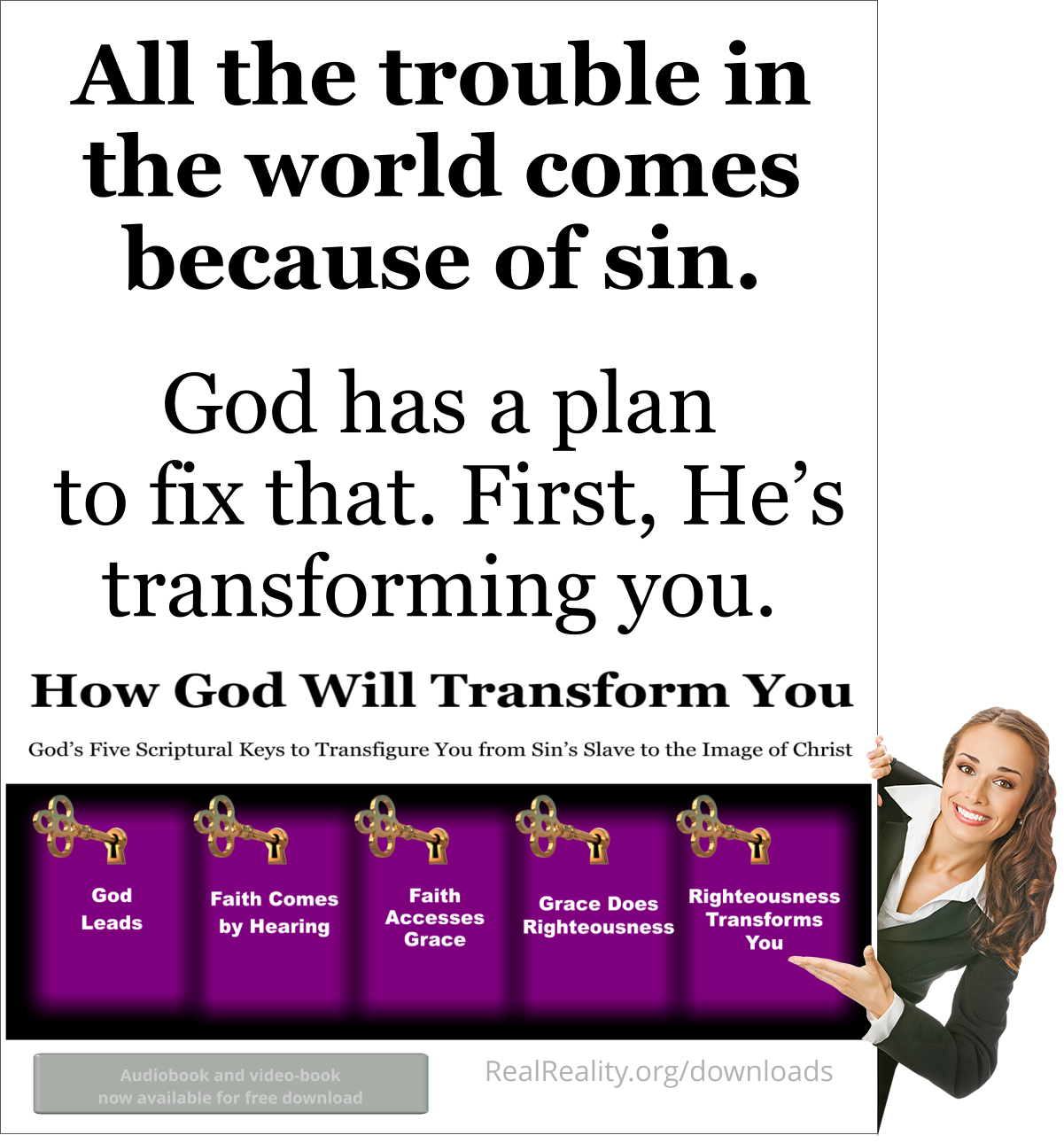 All the trouble in the world comes because of sin. God has a plan to fix that. First, He’s transforming you.