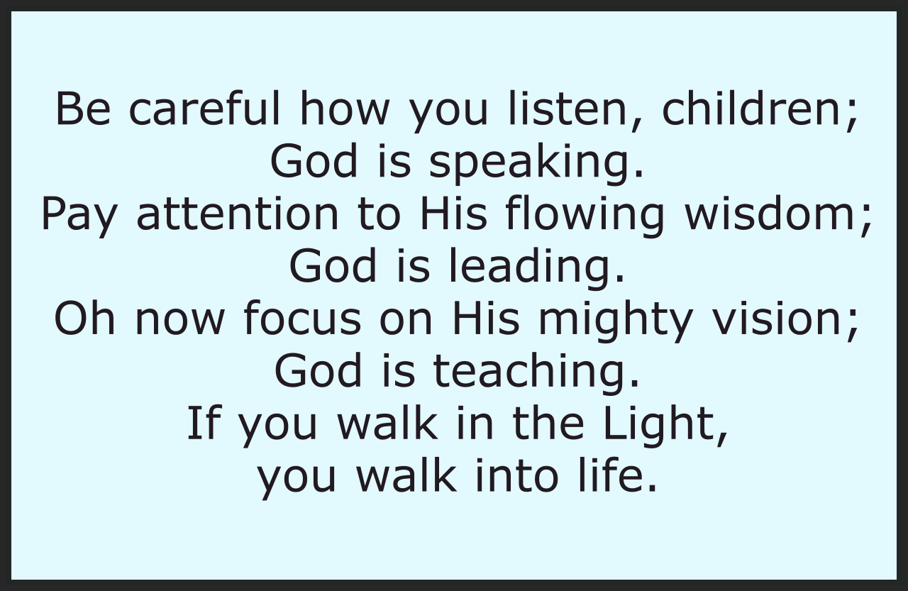 Be Careful How You Listen, Children