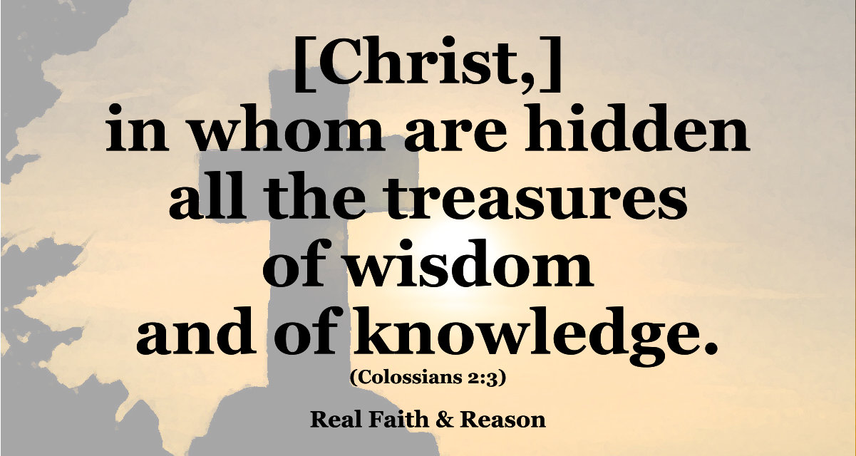 Christ, in Whom are Hidden All the Treasures of Wisdom and of Knowledge
