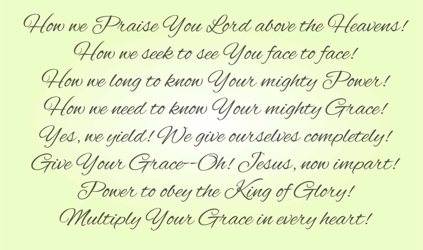 How we Praise You Lord above the Heavens! 
