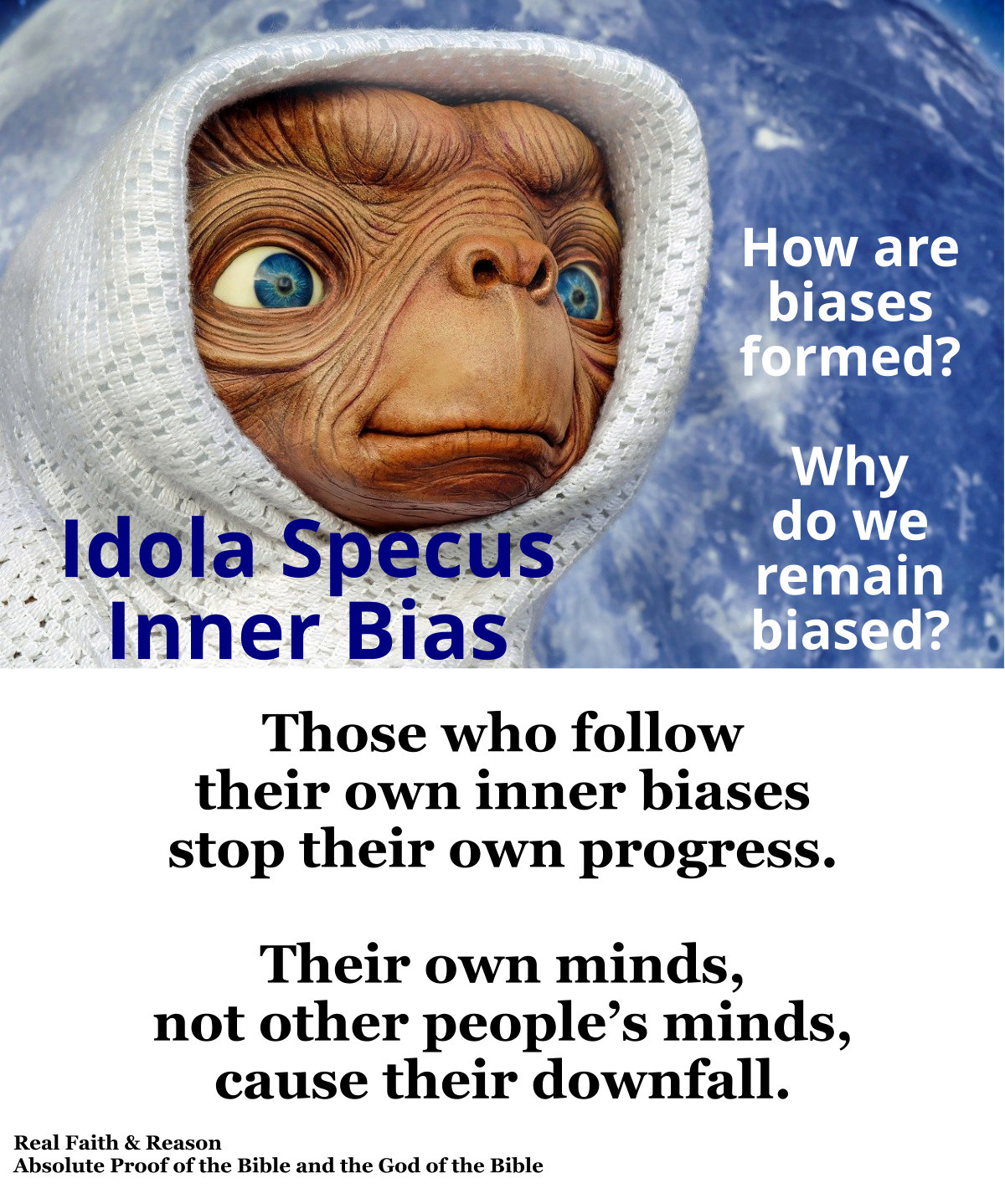 Those who follow their own inner biases stop their own progress.