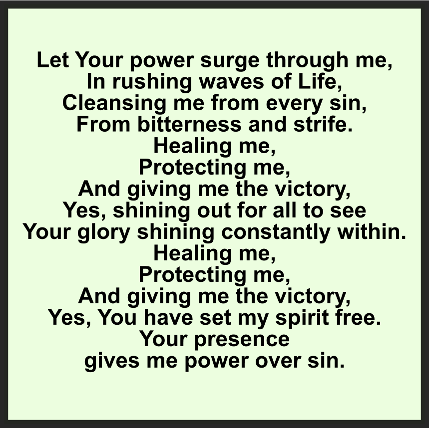 LET YOUR POWER SURGE THROUGH ME