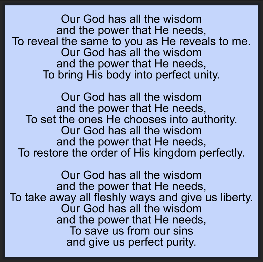 OUR GOD HAS ALL THE WISDOM AND THE POWER THAT HE NEEDS