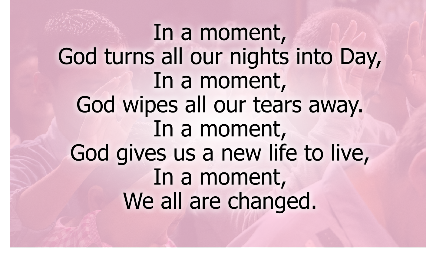 In a moment, We all are changed