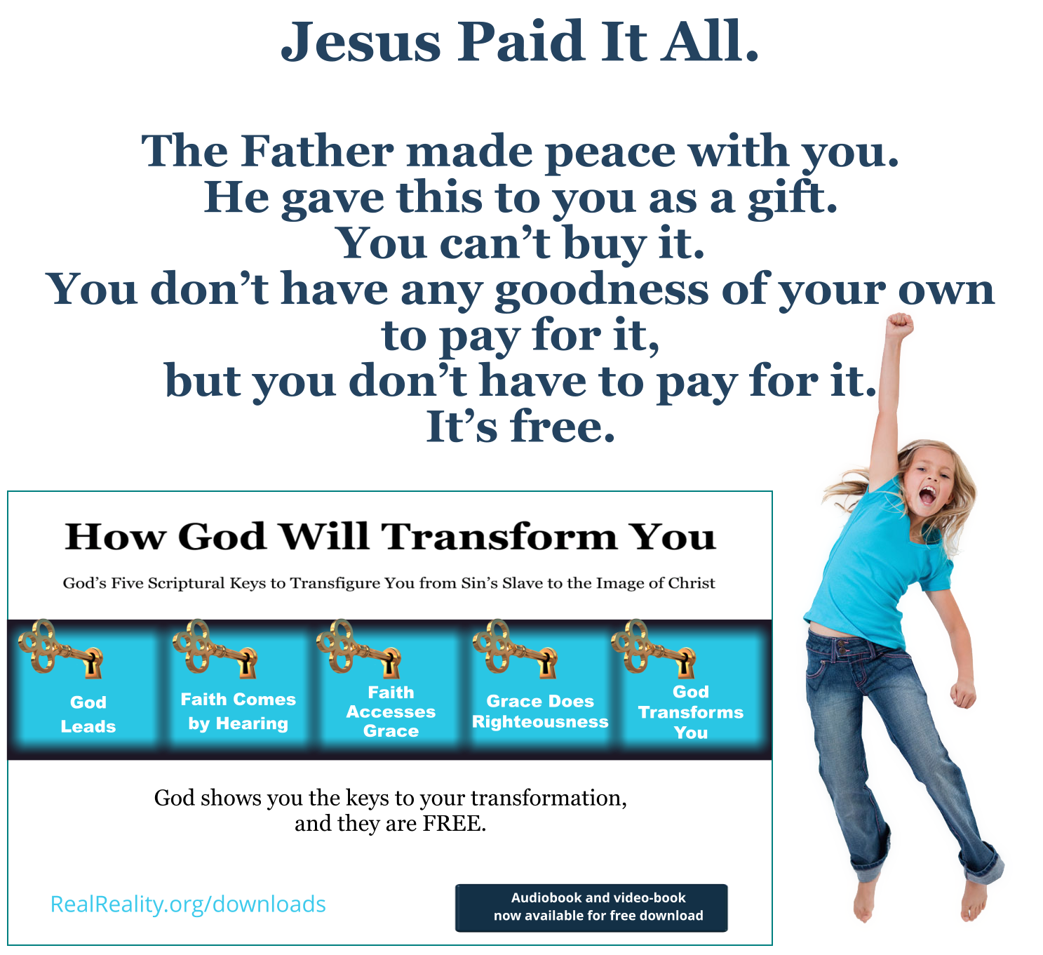Jesus paid it all. The Father made peace with you. He gave this to you as a gift.