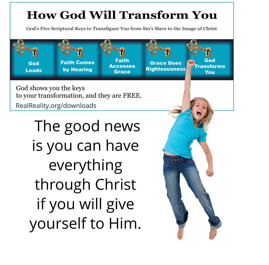The good news is you can have everything through Christ if you will give yourself to Him.
