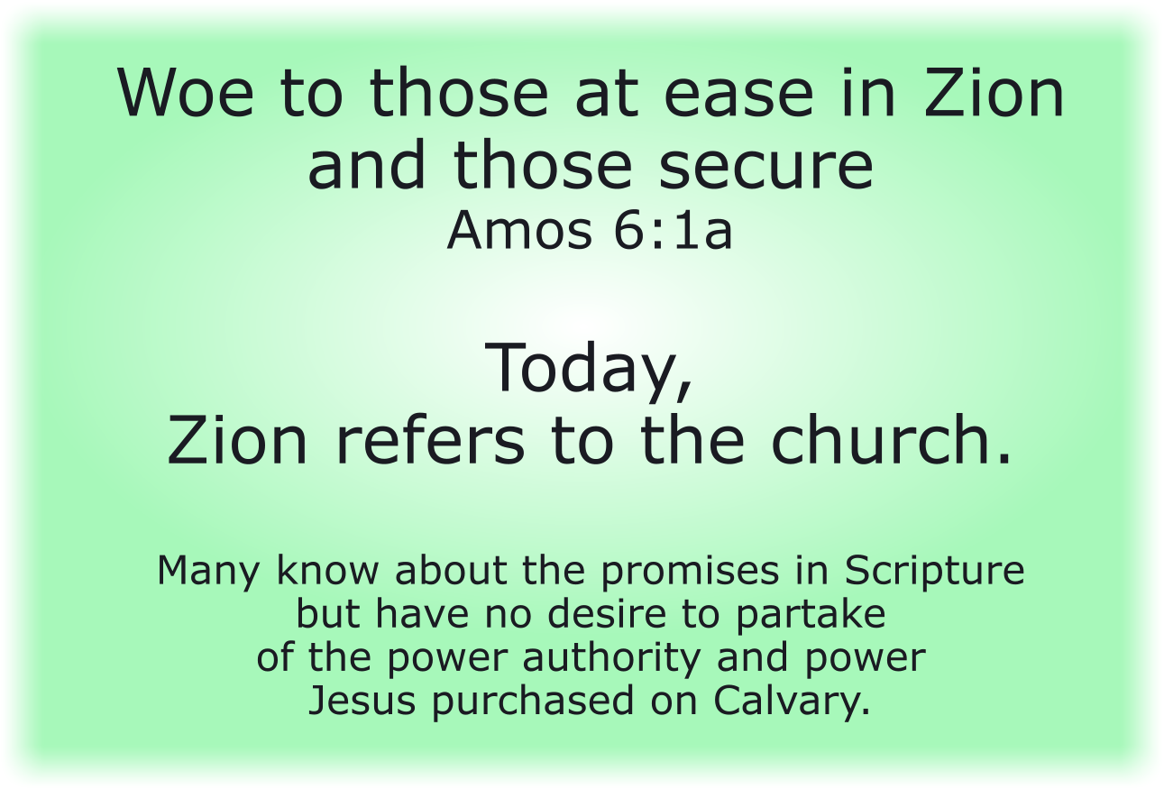 Woe to those at ease in Zion and those secure on Mount Samaria