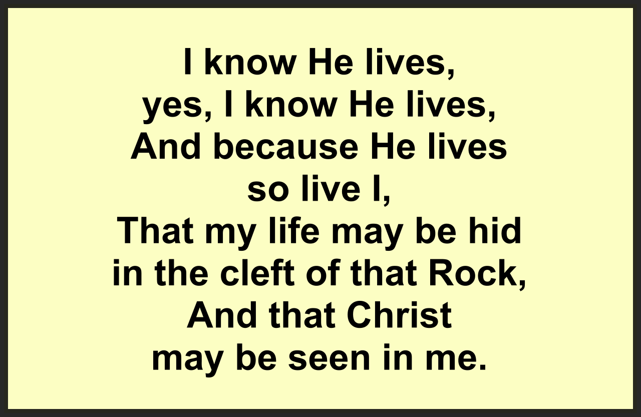 I Know He Lives