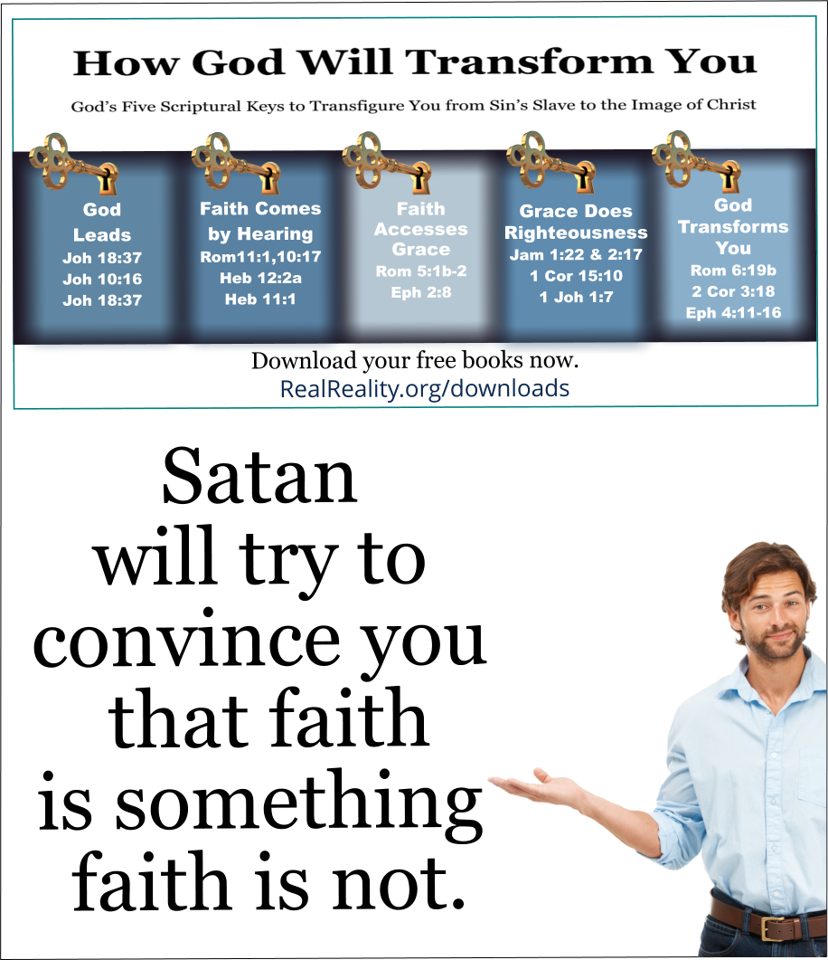 They tell you faith is something faith is not. 