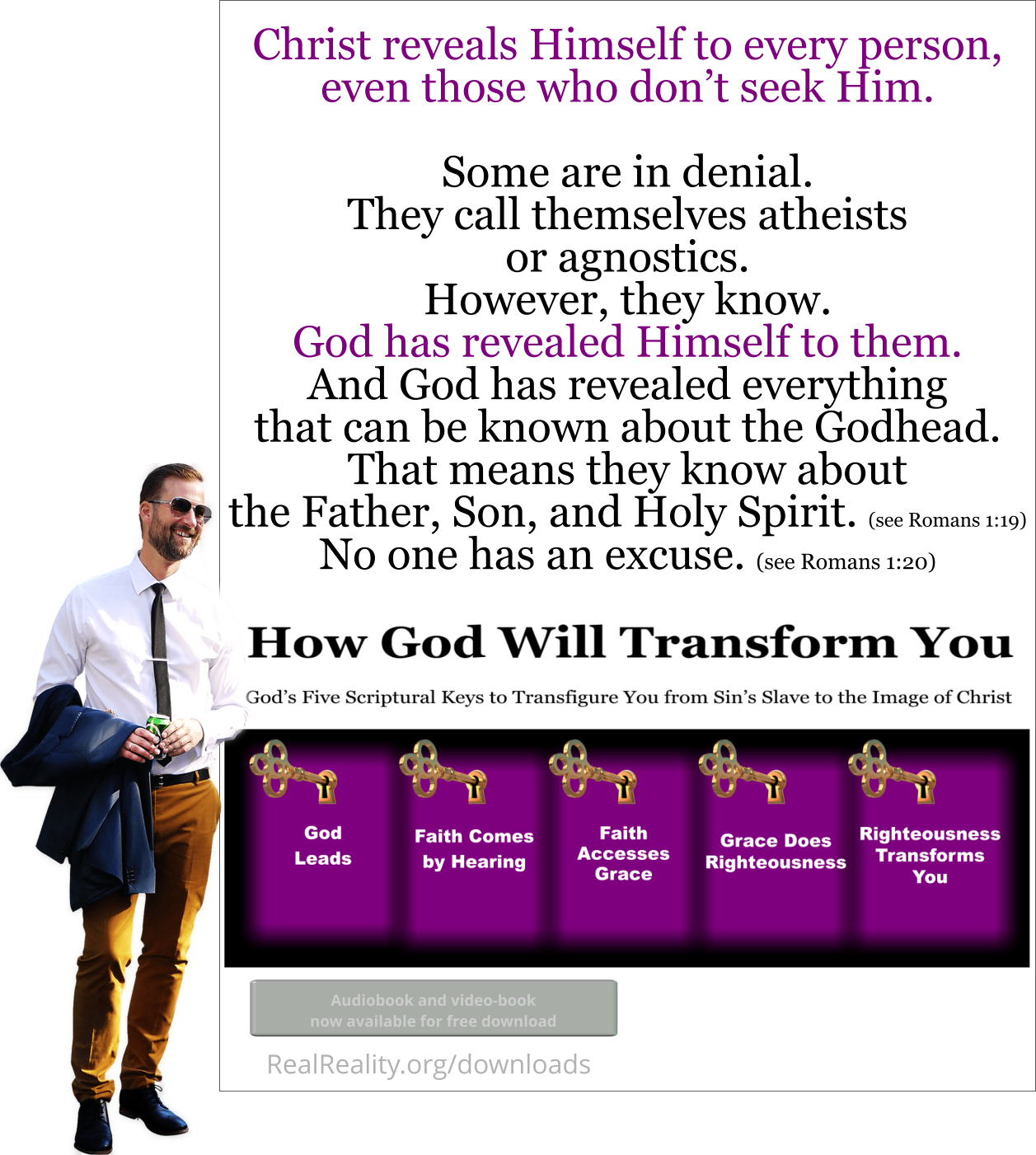 Christ reveals Himself to every person, even those who don’t seek Him.